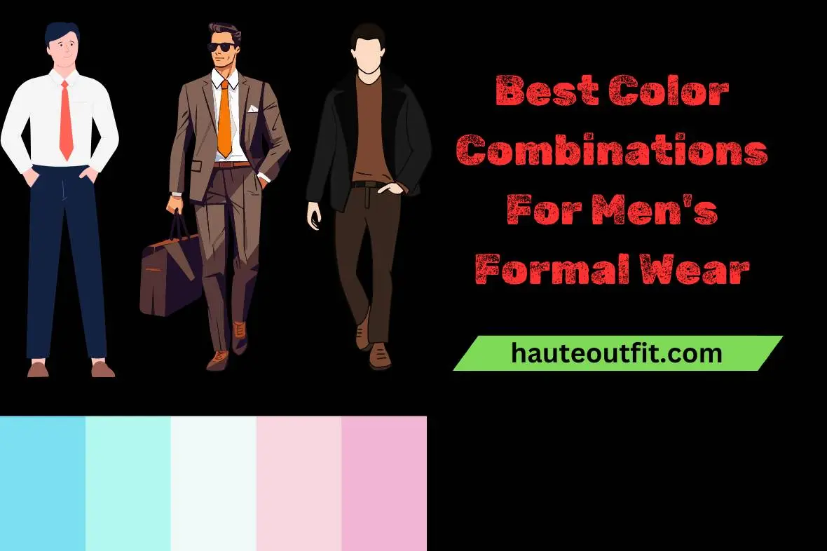 Best Color Combinations For Men's Formal Wear